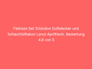 Febreze Set 3Volution Duftstecker und 3xNachfüllflakon Lenor Aprilfrisch, Bewertung: 4,6 von 5 Sternen 2