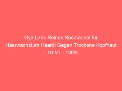 Gya Labs Reines Rosmarinöl für Haarwachstum Haaröl Gegen Trockene Kopfhaut – 10 Ml – 100% Unverdünntes Ätherisches Rosmarinöl 1