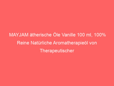 MAYJAM ätherische Öle Vanille 100 ml, 100% Reine Natürliche Aromatherapieöl von Therapeutischer Qualität, Duftöle für Diffuso 1